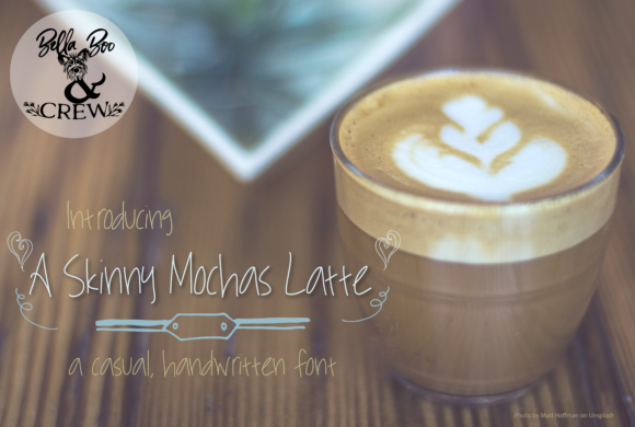 A Skinny Mocha Latte: A Handwritten Typeface for Web Design