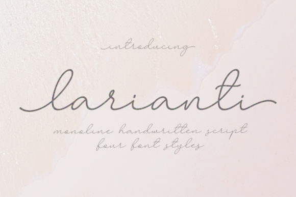Larianti Monoline: A Script Font for Thoughtful Typography